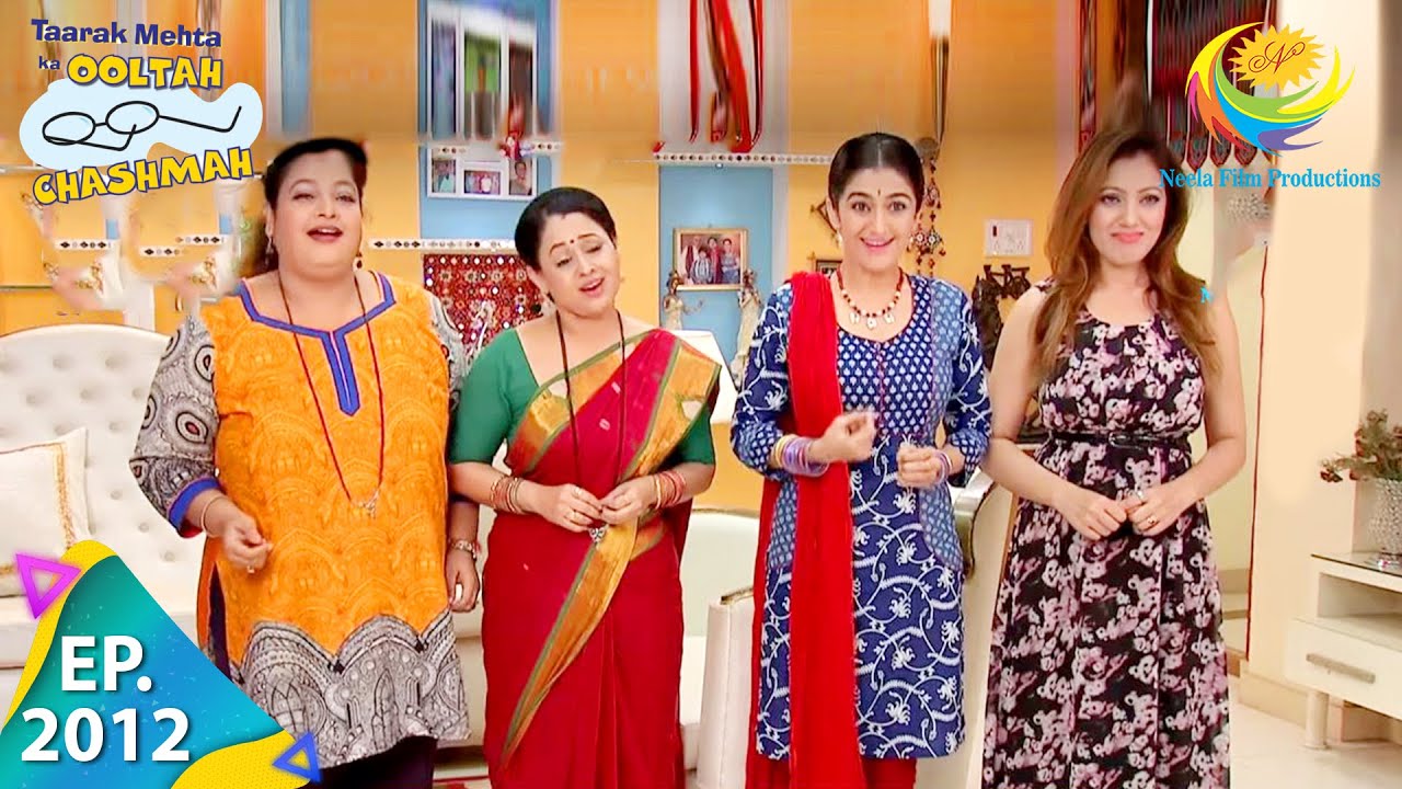 Taarak Mehta Ka Ooltah Chashmah   Episode 2012   Full Episode