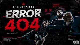 ElGrandeToto - Error 404 (Cover)