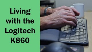 BEST Ergo Keyboard??? Logitech K860 - Long Term Review