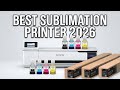 Best Sublimation Printer 2026: Top 9 Models for Professional Custom Printing &amp; Home Business