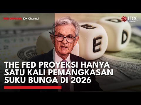 The Fed Proyeksi hanya Satu Kali Pemangkasan Suku Bunga di 2026 | IDXC UPDATE