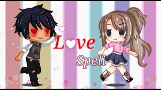 || Love Spell || Gacha Club Mini Movie || GCMM ||