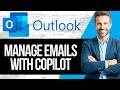 How to Manage Emails with Microsoft 365 Copilot in Outlook