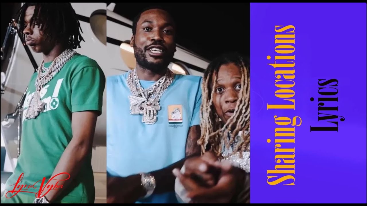Meek Mill - Sharing Locations (Lyrics) ft. Lil Durk And Lil Baby