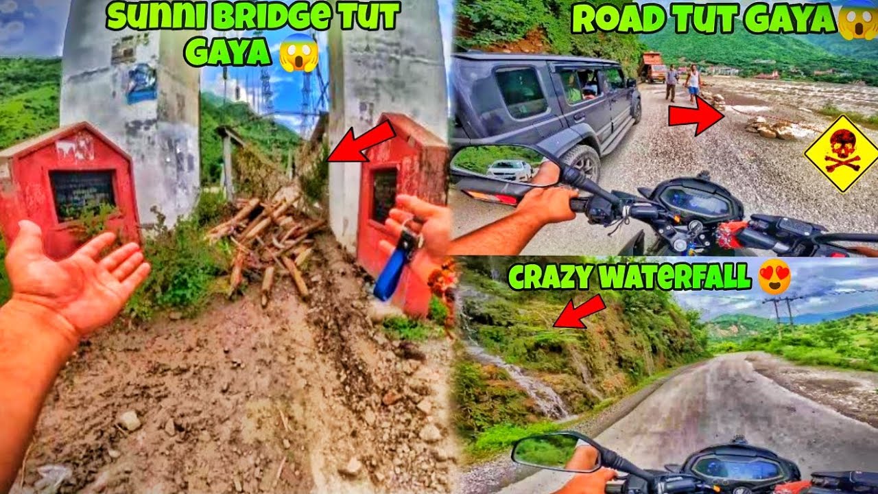SUNNI BRIDGE Tut Gaya 😱 Road Block Ho Gaya 🥵 Crazy Waterfall 😍