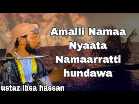 Wanni Nuti Nyaannu Dhiibbaa Nurra Fiduu Dandaha Ustaz Ibsa Hassan