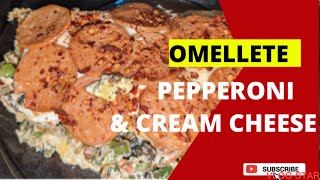 Cream Cheese \& Pepperoni Omelette | Breakfast| Eggs | Sehri Special
