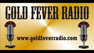 Gold Fever Radio 1-29-2025 #live