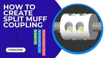 How to Create a CAD Model of Split Muff Coupling in Creo | Parts, Assembly & Mechanism | AK Tech