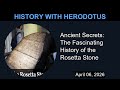 Ancient Secrets: The Fascinating History of the Rosetta Stone | History With Herodotus