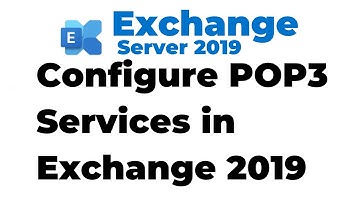 25. Configure POP3 Services in Exchange 2019 with Outlook