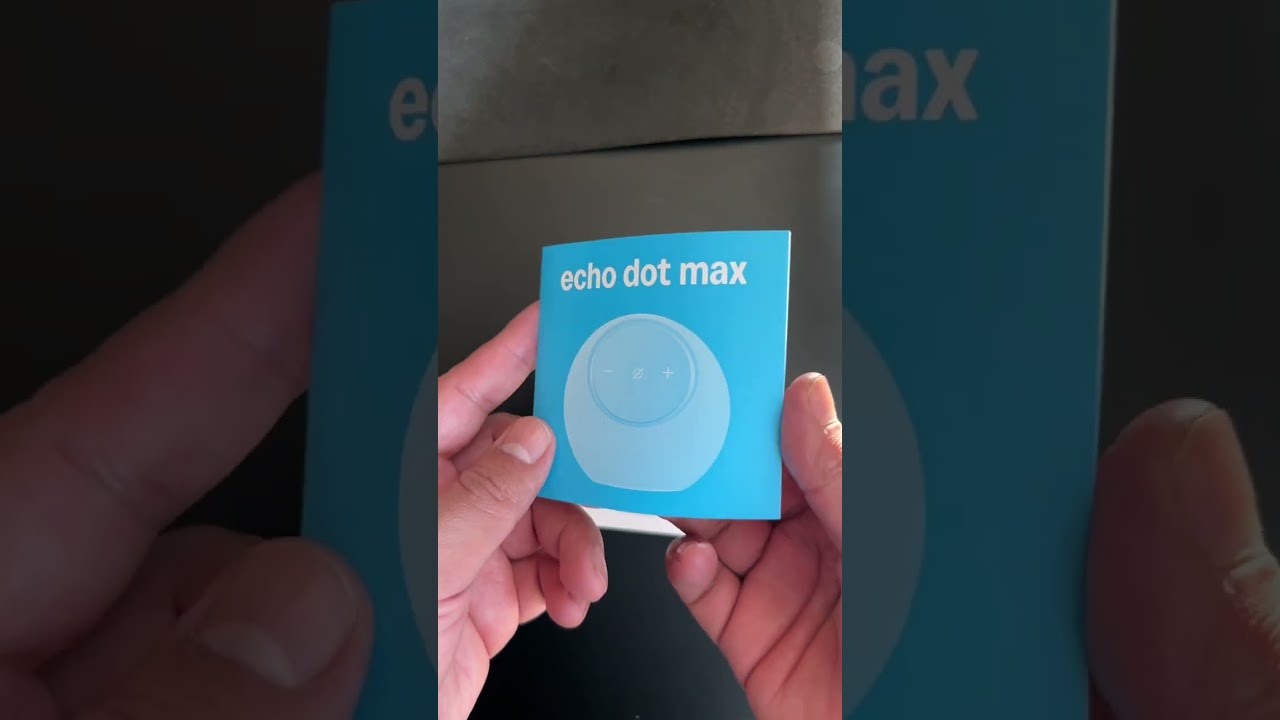 Unboxing: Amazon Echo Dot Max
