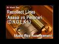 Recollect Lines/Aaaaa vs Penoreri (O.N.G.E.K.I.) [Music Box]