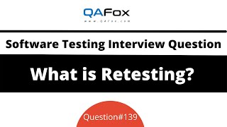 Что такое повторное тестирование? (Вопрос № 139 на собеседовании по тестированию программного обеспечения)