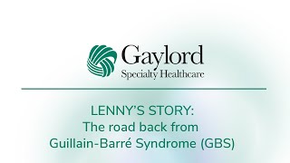 Lenny's Story: Recovery from GuillainBarré Syndrome (GBS)
