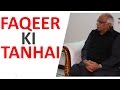 Faqeeron Ki Tanhai | Syed Sarfraz Shah