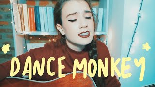 DANCE MONKEY - TONES AND I (Cover)