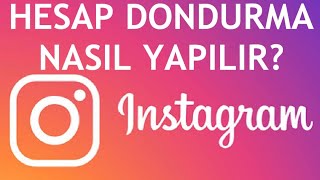 İnstagram Hesap Dondurma Nasıl Yapılır?