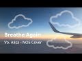 Vo.Alisa - Breathe Again (Cover) [Nights Of Sounds]