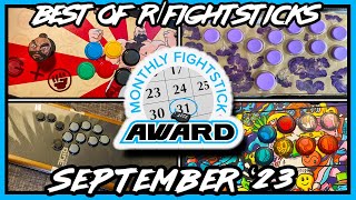 Monthly Fightstick Award - September 2023 - Best of r/fightsticks