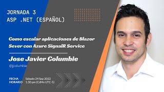 Como escalar aplicaciones de Blazor Sever con Azure SignalR Service - Jornada 3 | Asp.Net (Español)