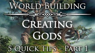 5 Worldbuilding Tips on Creating Gods  The Art of World Building