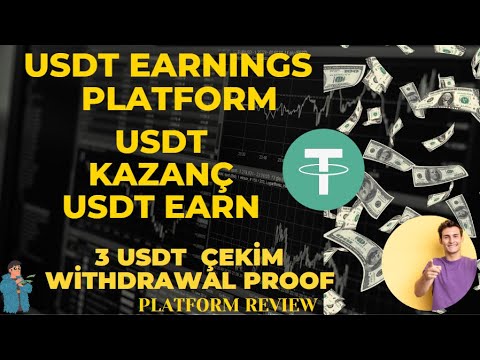 NEW USDT KAZANÇ DOLAR KAZAN USDT EARNINGS PLATFORM FREE USDT 1.20 USDT ÇEKİM WİTHDRAWAL