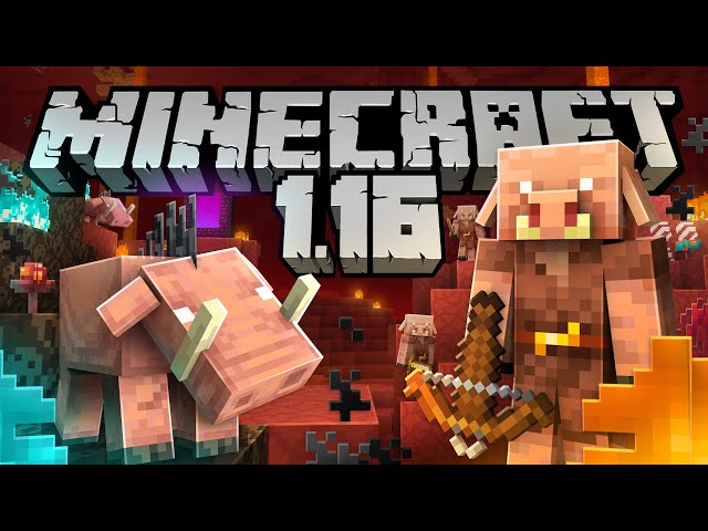 Minecraft 1.16 - Everything you need to know! 