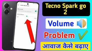 Tecno spark go 2 5g volume problem | tecno spark go 2 me volume kaise badhaye | aawaz problem solve