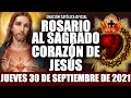 ROSARIO AL SAGRADO CORAZÓN DE HOY JUEVES 30 DE SEPTIEMBRE DE 2021 (( SAGRADO CORAZÓN DE JESÚS))