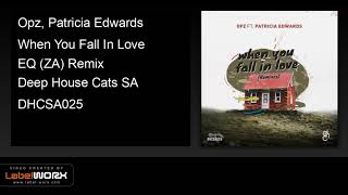 Opz Patricia Edwards  When You Fall In Love eq za Remix