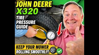 **I Checked My John Deere X320 Tire Pressure... Here's Why It Matters**