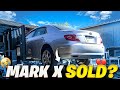 WHY I SOLD TOYOTA MARK X ? | VLOG