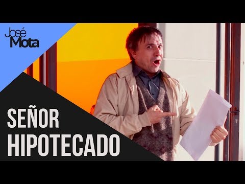 Señor Hipotecado