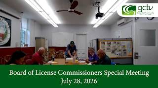 Information Board of License Commissioners Special Meeting July 28, 2026 Guide