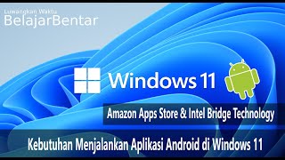 Windows 11 Bisa Menjalankan Aplikasi Android, Kebutuhan Menjalankan Aplikasi Android. Indonesia screenshot 4