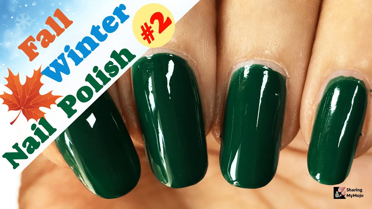 Fall Winter Nail Polish 2019  🍁🍂 Trendy #2 Insight Green