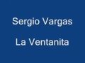 La Ventanita  --  Sergio Vargas  --  MUSICA