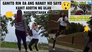 GANITO DIN BA ANG NANAY MO SAYO KAHIT ABOTIN NG ULAN MASUPORTAHAN KALANG /MAY IBON TUMINGIN SA VIDEO