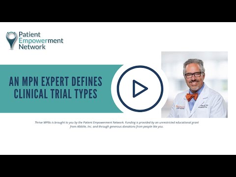 An MPN Expert Defines Clinical Trial Types