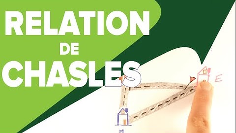 Relation de Chasles Seconde - Mathrix