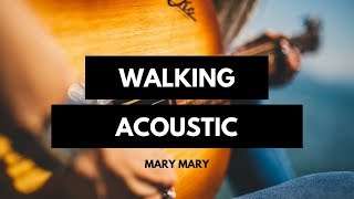 Cover Walking Acoustic Mary Mary Laura Ballesteros - Mariana Vargas & Juanri Cárdenas