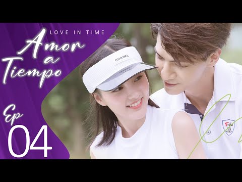 【SUB ESPAÑOL】LOVE IN TIME | Amor a Tiempo (Episodio 04)