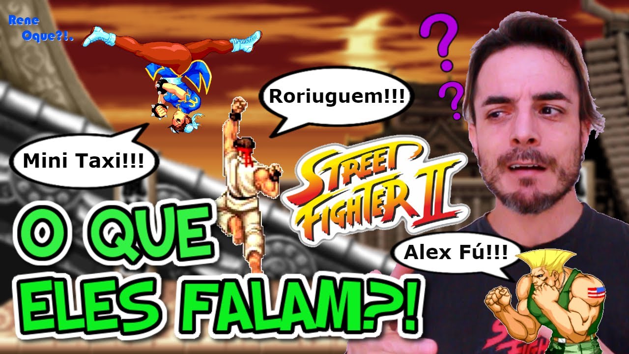 O QUE ELES FALAM?! Os Golpes de STREET FIGHTER 2! 