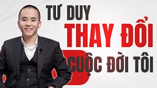 Cách tư duy này đã THAY ĐỔI HOÀN TOÀN CUỘC ĐỜI TÔI | Master Anh Đức