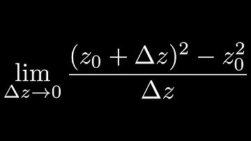 Find the Limit as Delta z approaches Zero by Expanding the Numerator Complex Variables Limit