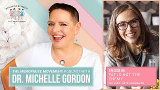Fat Is Not the Enemy with Dr  Cate Shanahan