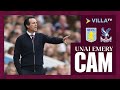 UNAI EMERY CAM | Aston Villa 3-1 Crystal Palace