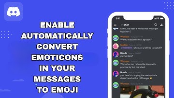How To Enable Automatically Convert Emoticons In Your Messages To Emoji On Discord App