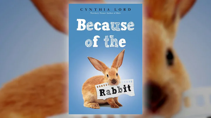 Because of the Rabbit by Cynthia Lord | Scholastic...